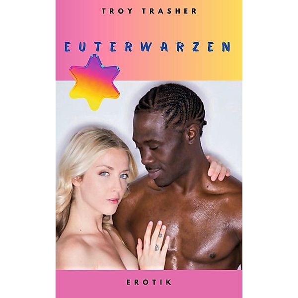 Euterwarzen, Troy Trasher