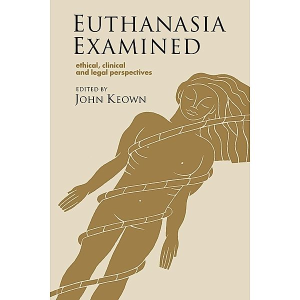 Euthanasia Examined, John Keown, J. Keown, Keown