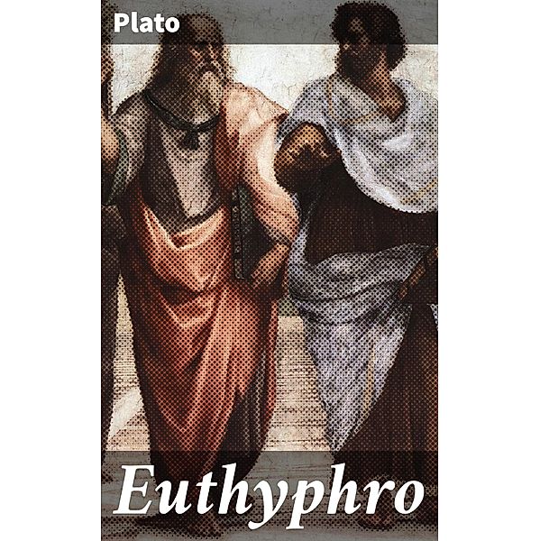 Euthyphro, Plato