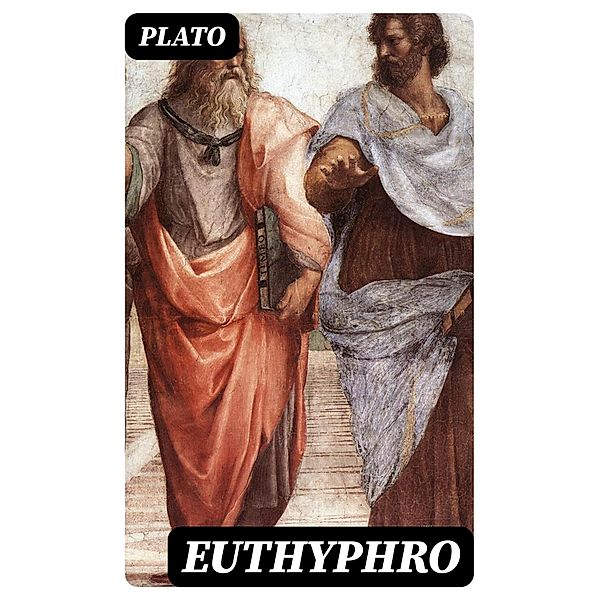 Euthyphro, Plato