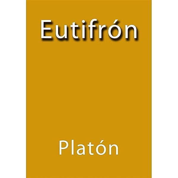 Eutifrón, Platón