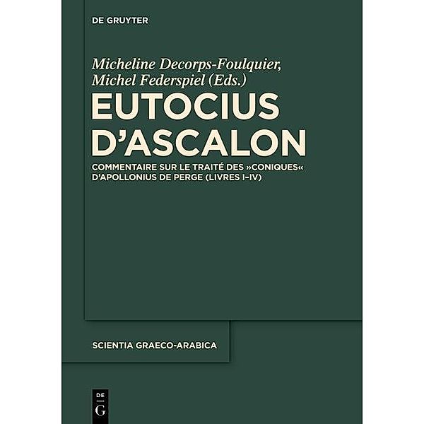 Eutocius d'Ascalon / Scientia Graeco-Arabica Bd.3