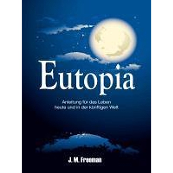 Eutopia, John Freeman