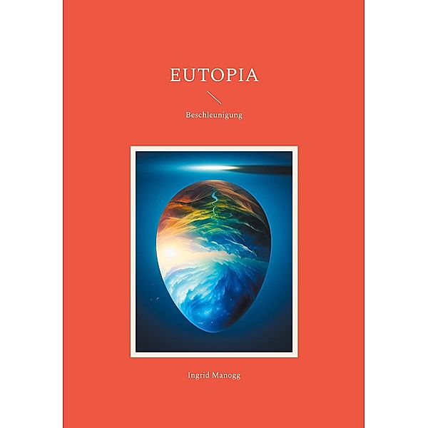 Eutopia / Eutopia Bd.1, Ingrid Manogg