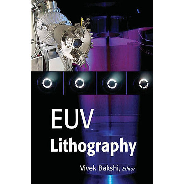 EUV Lithography, Vivek Bakshi