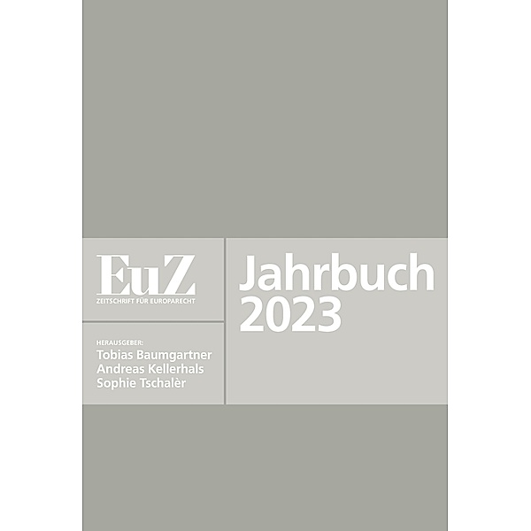 EuZ - Zeitschrift für Europarecht - Jahrbuch 2023, Andreas Kellerhals