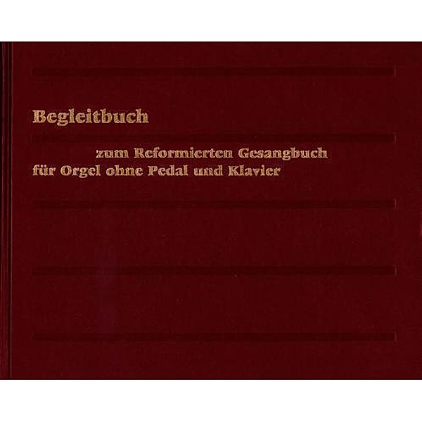 Ev-ref. Gesangbuch / Begleitbuch Orgel, Klavier