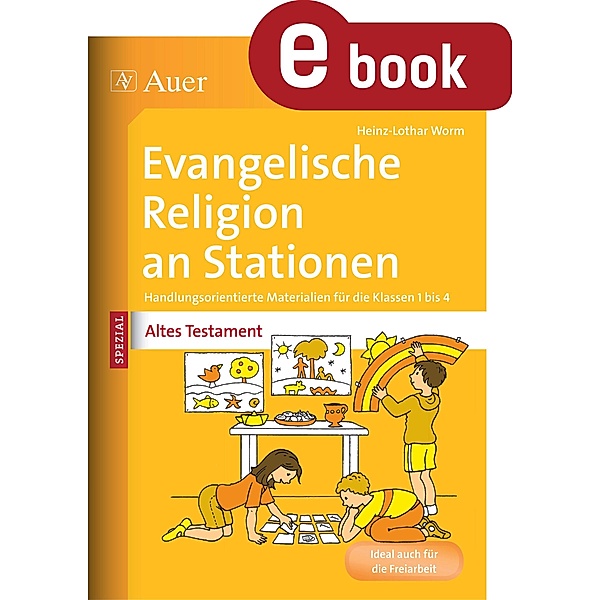 Ev. Religion an Stationen Spezial Altes Testament, Heinz-Lothar Worm