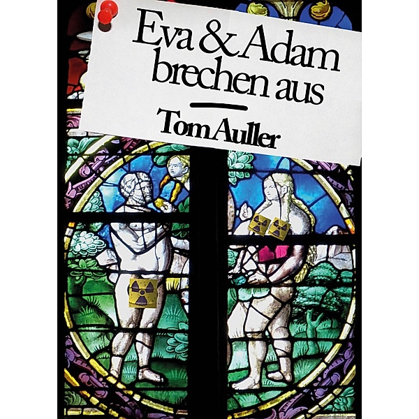Eva & Adam brechen aus, Tom Auller