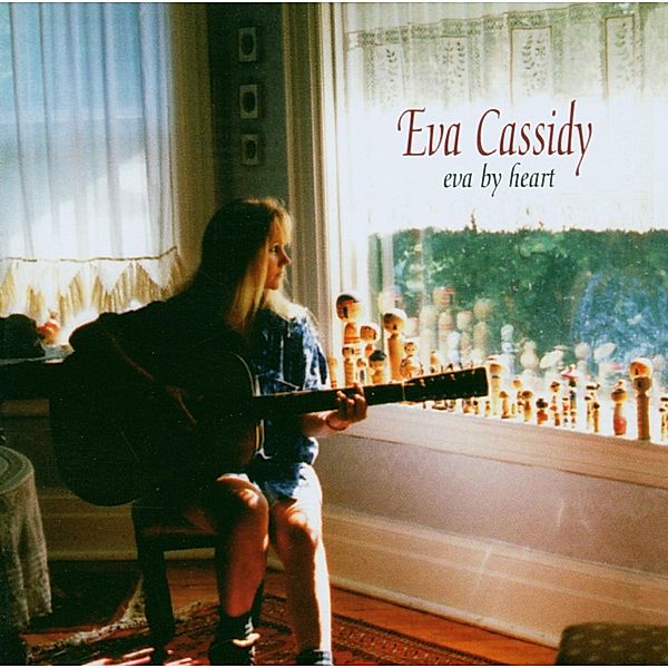 Eva By Heart, Eva Cassidy