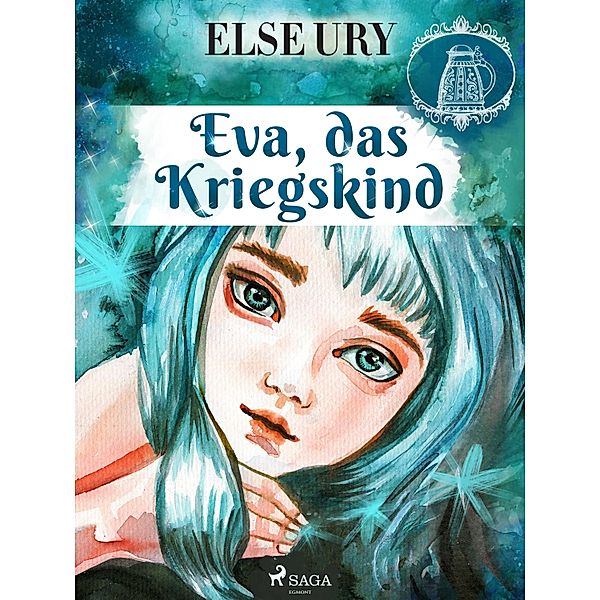 Eva, das Kriegskind, Else Ury