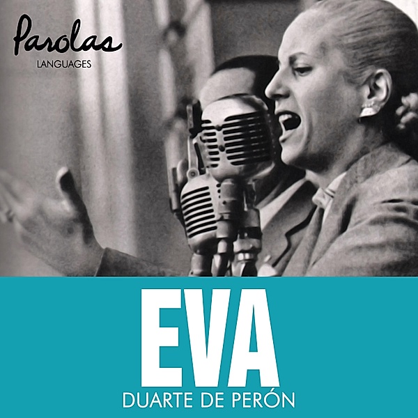 Eva Duarte de Perón / Los imprescindibles Bd.1, Judith Masri, Parolas Languages