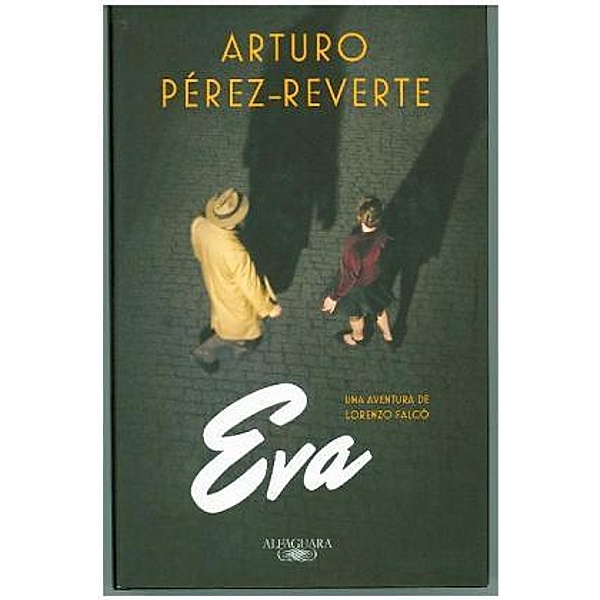 Eva. Ediz. Spagnola, Arturo Pérez-Reverte