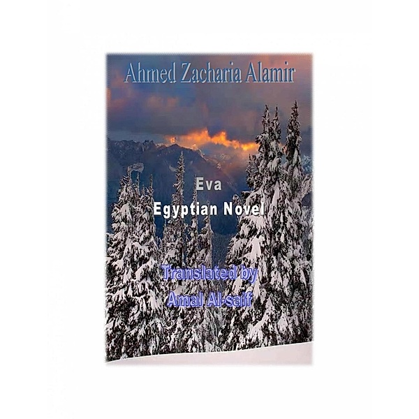 Eva Egyptian Novel, Ahmed Zakarya Alamir