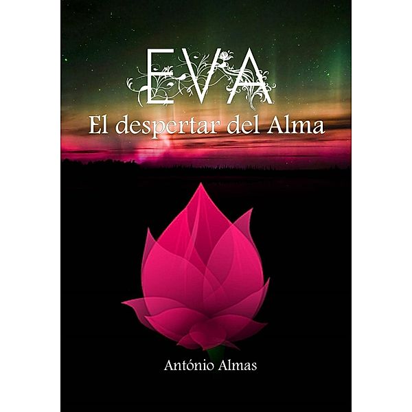 Eva - El Despertar del Alma, Antonio Almas