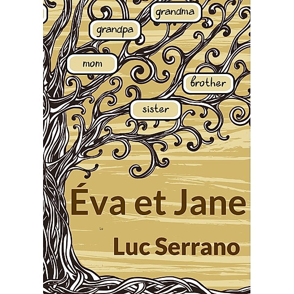 Éva et Jane, Luc Serrano