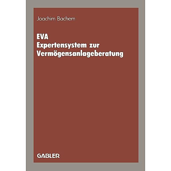 EVA Expertensystem zur Vermögensanlageberatung, Joachim Bachem