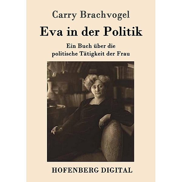 Eva in der Politik, Carry Brachvogel