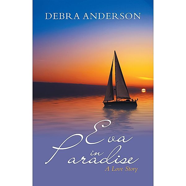 Eva in Paradise, Debra Anderson