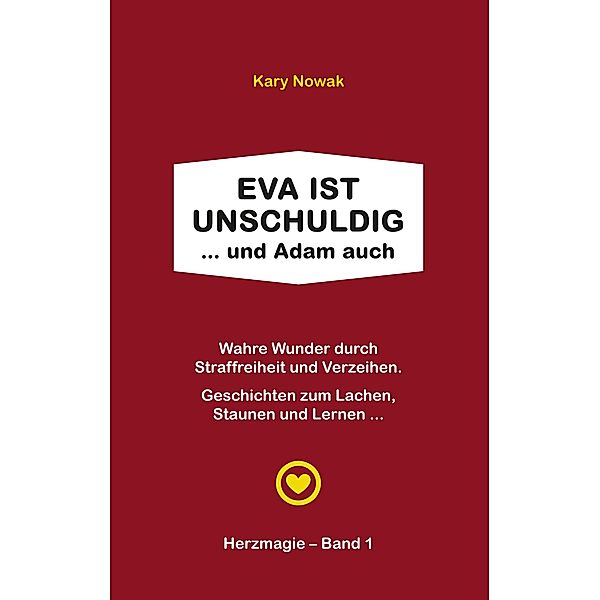 Eva ist unschuldig ... und Adam auch, Kary Nowak