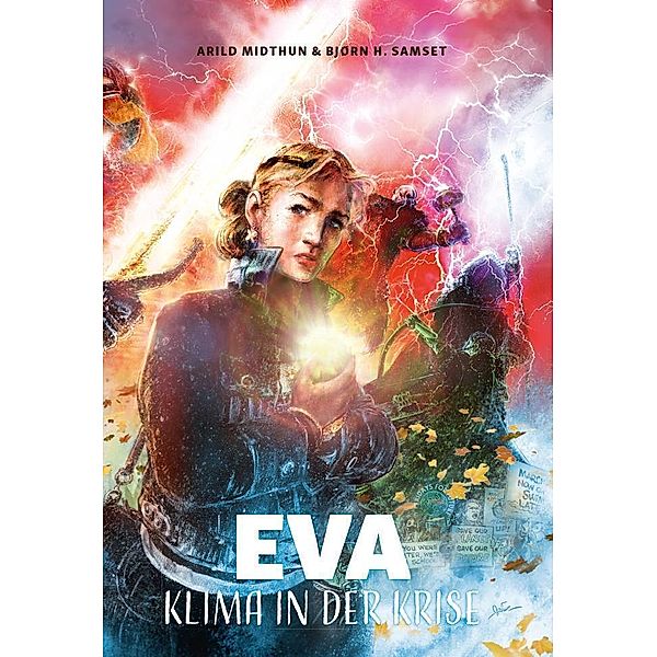 Eva - Klima in der Krise, Arild Midthun, Bjørn H. Samset