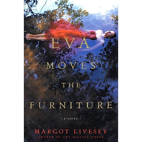 Eva Moves the Furniture, Margot Livesey