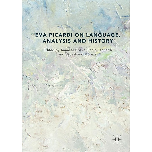 Eva Picardi on Language, Analysis and History / Progress in Mathematics