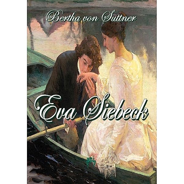 Eva Siebeck, Bertha von Suttner