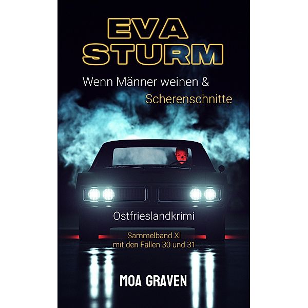 EVA STURM ermittelt - Bundle XI, Moa Graven