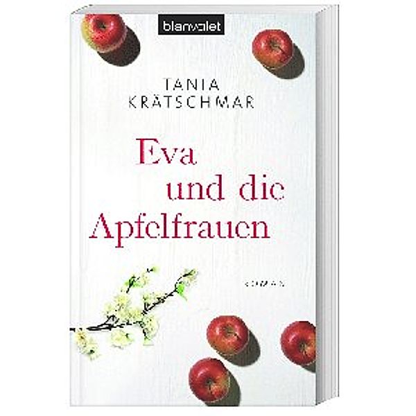 Eva und die Apfelfrauen, Tania Krätschmar