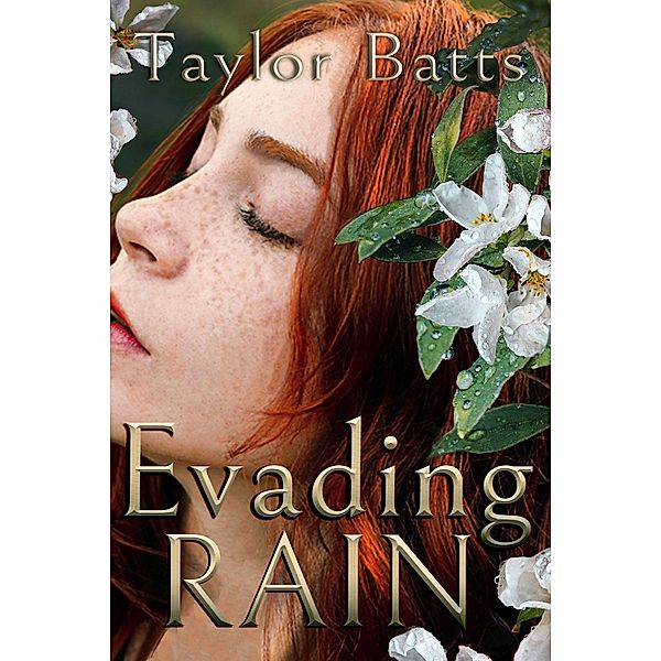 Evading Rain, Taylor Batts