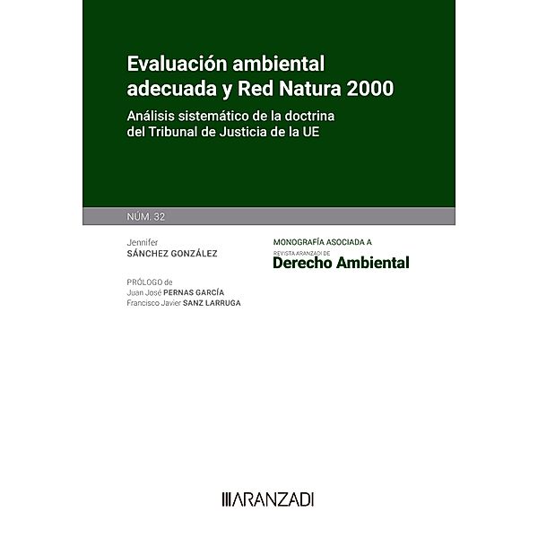 Evaluación ambiental adecuada y Red Natura 2000 / Monografía Revista Ambiental, Jennifer Sánchez González