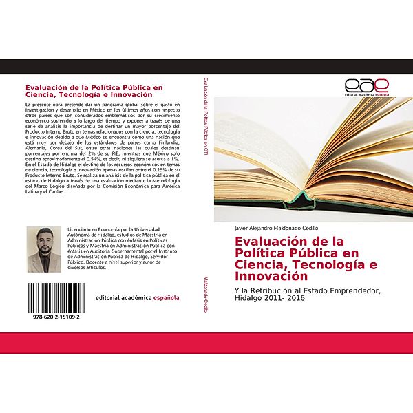 Evaluación de la Política Pública en Ciencia, Tecnología e Innovación, Javier Alejandro Maldonado Cedillo