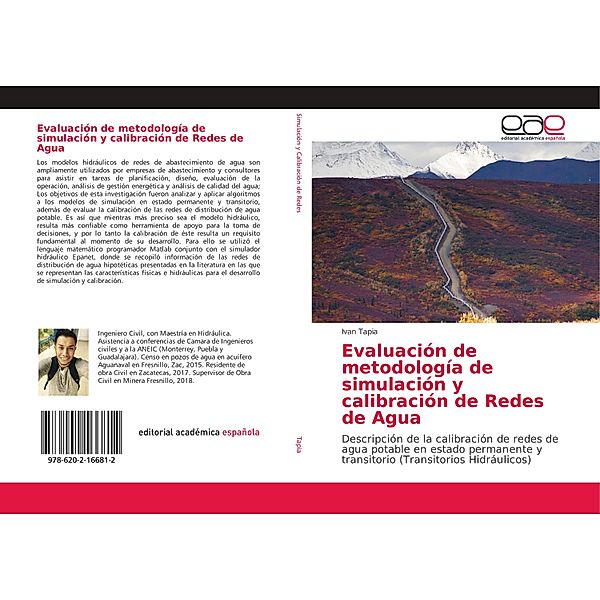 Evaluación de metodología de simulación y calibración de Redes de Agua, Ivan Tapia