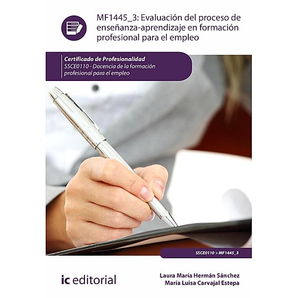 Evaluación del proceso de enseñanza-aprendizaje en Formación Profesional para el Empleo. SSCE0110, Mª Luisa Carvajal Estepa, Laura María Hermán Sánchez