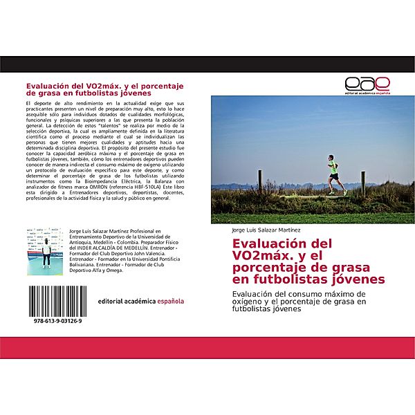 Evaluación del VO2máx. y el porcentaje de grasa en futbolistas jóvenes, Jorge Luis Salazar Martínez