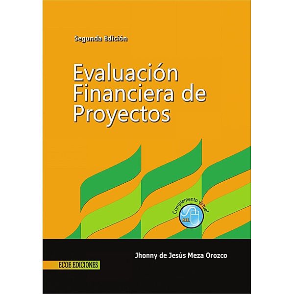 Evaluación financiera de proyectos - 2da edición, Jhonny Jesús Meza Orozco