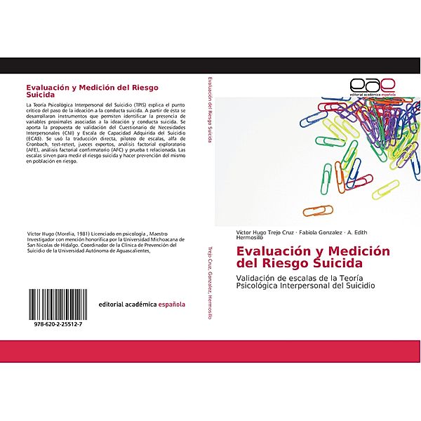 Evaluación y Medición del Riesgo Suicida, Víctor Hugo Trejo Cruz, Fabiola Gonzalez, A. Edith Hermosillo