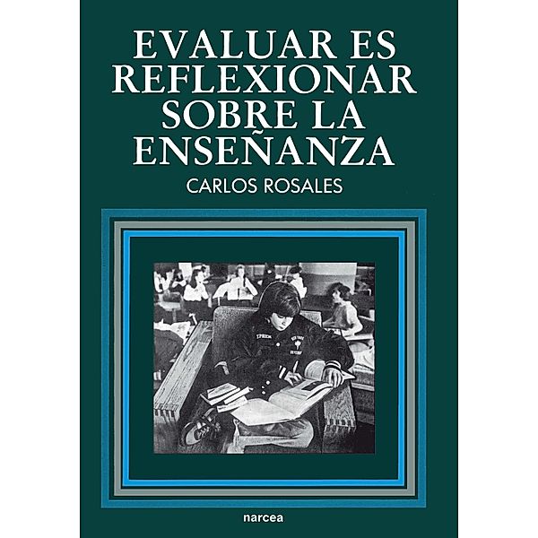 Evaluar es reflexionar sobre la enseñanza / Educación Hoy Estudios Bd.55, Carlos Rosales