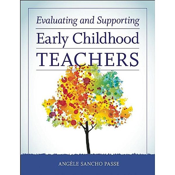 Evaluating and Supporting Early Childhood Teachers, Angèle Sancho Passe