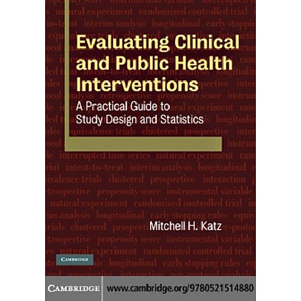 Evaluating Clinical and Public Health Interventions, Mitchell H. Katz