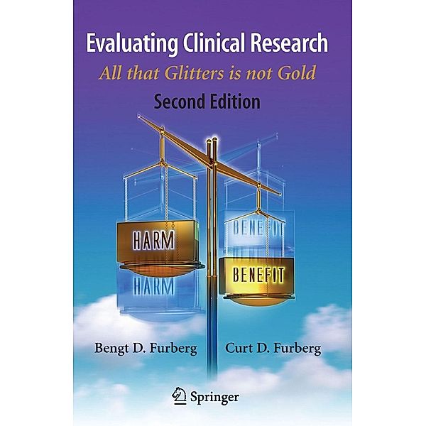 Evaluating Clinical Research, Bengt D. Furberg, Curt D. Furberg