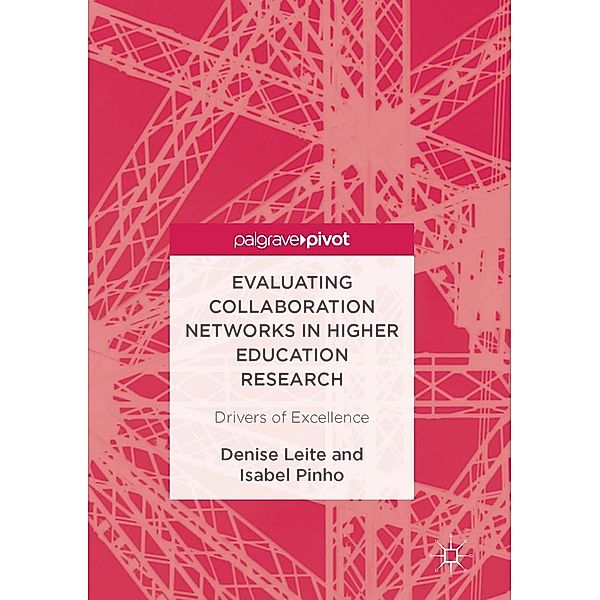 Evaluating Collaboration Networks in Higher Education Research / Progress in Mathematics, Denise Leite, Isabel Pinho