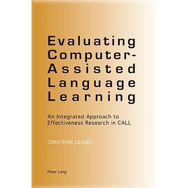 Evaluating Computer-Assisted Language Learning, Jonathan Leakey