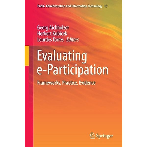 Evaluating e-Participation / Public Administration and Information Technology Bd.19