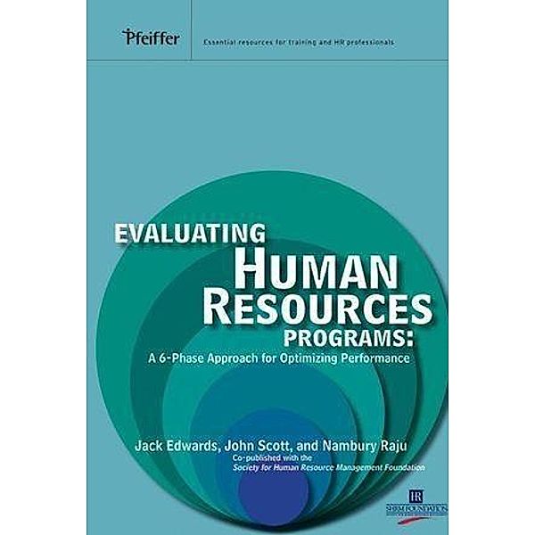 Evaluating Human Resources Programs, Jack E. Edwards, John C. Scott, Nambury S. Raju