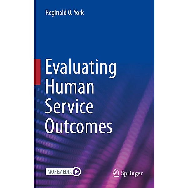 Evaluating Human Service Outcomes, Reginald O. York