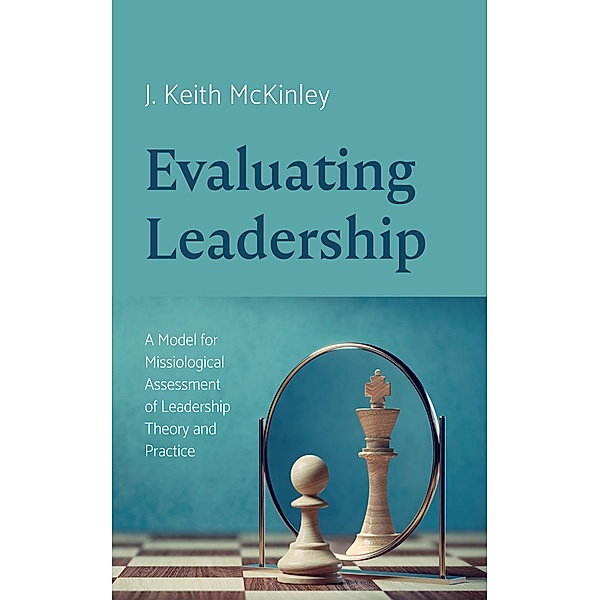 Evaluating Leadership, J. Keith McKinley