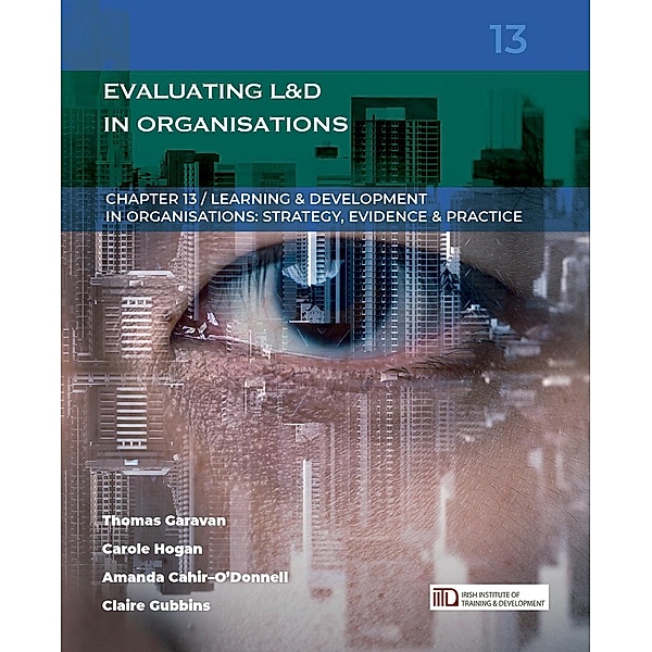 Evaluating Learning & Development in Organisations / Learning & Development in Organisations series Bd.13, Thomas Garavan, Carole Hogan, Amanda Cahir-O'Donnell