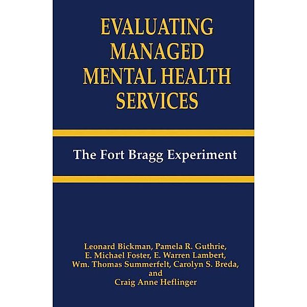 Evaluating Managed Mental Health Services, Leonard Bickman, C. S. Breda, E. M. Foster, Wm. T. Summerfelt, C. A. Heflinger, E. W. Lambert, P. R. Guthrie